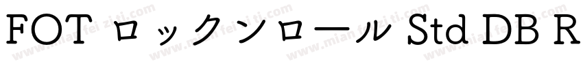 FOT ロックンロ一ル Std DB Regular字体转换